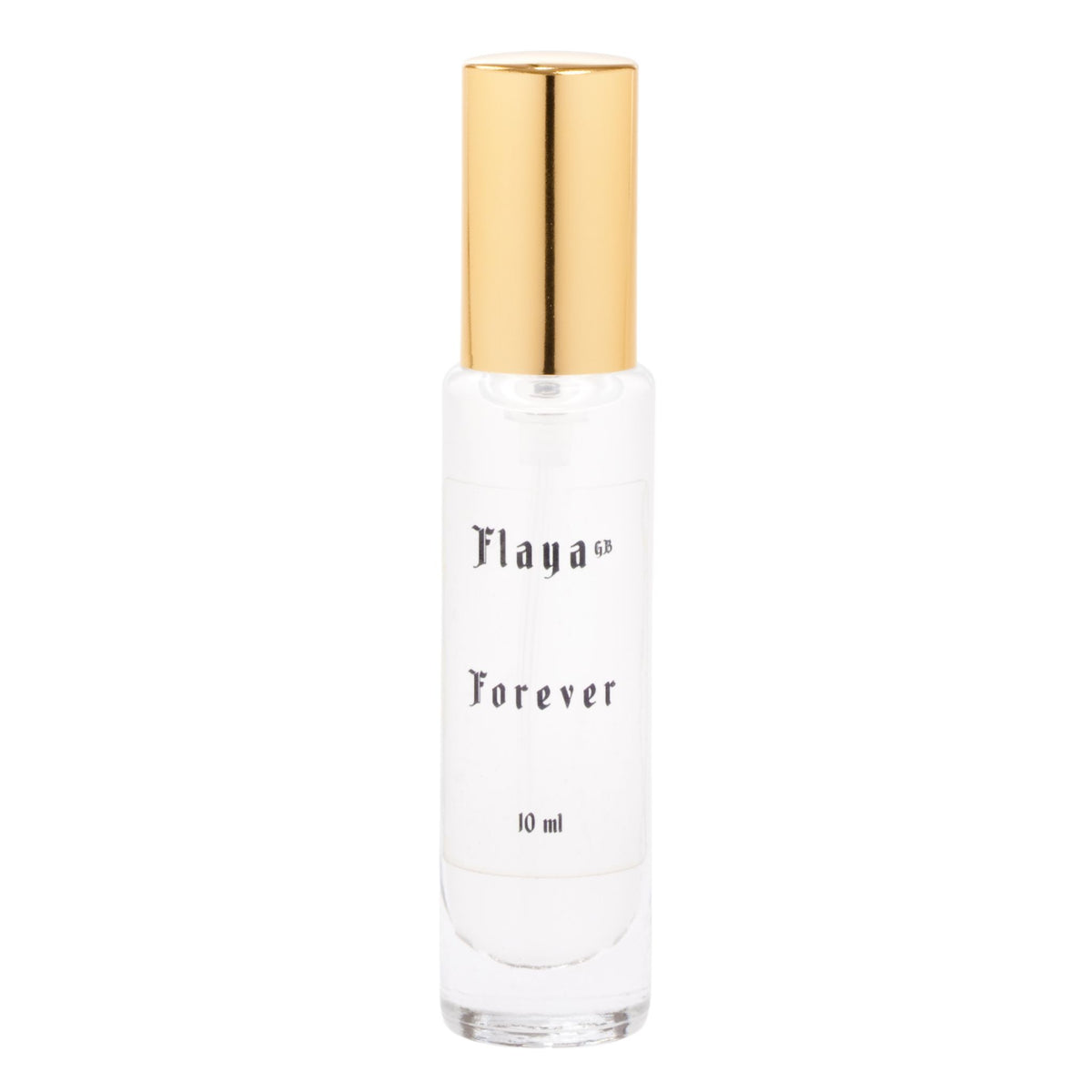A 10 ml glass bottle of Flaya Forever fragrance, featuring a clear glass body, white label, and a shiny gold metallic cap, set against a plain white background.
